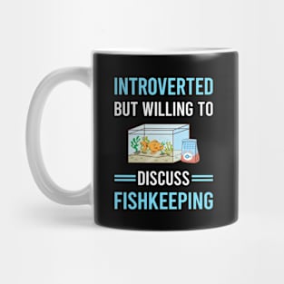 Introverted Fishkeeping Fishkeeper Fish Keeping Mug